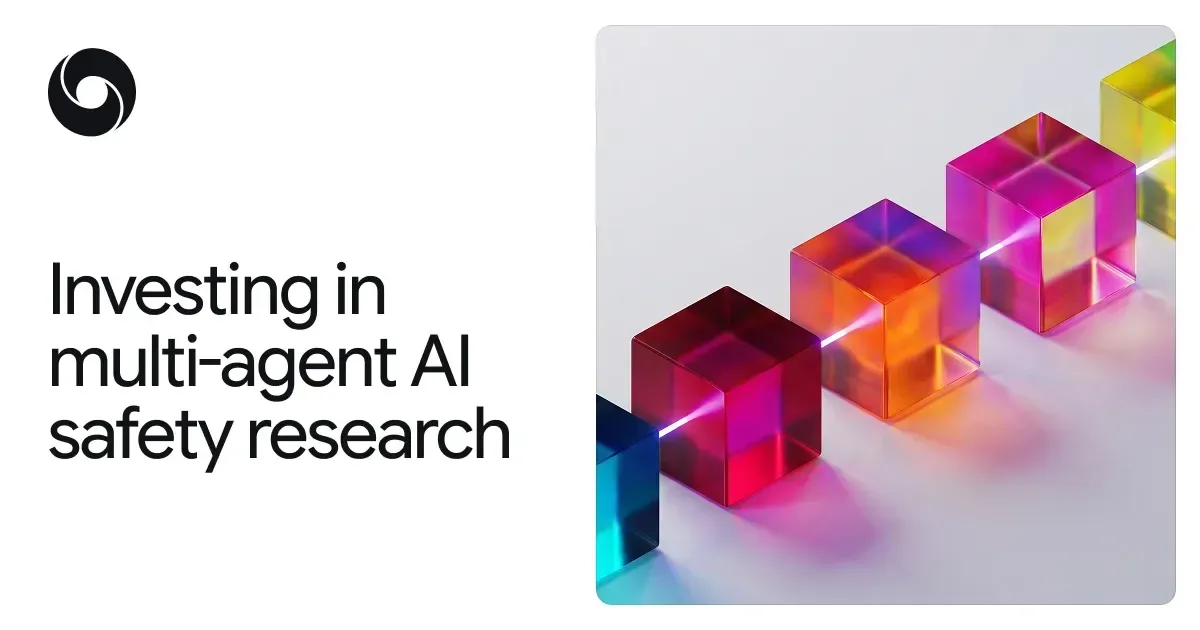 تصویر مرتبط با خبر: Google DeepMind and partners announce multi-agent safety research funding call.
