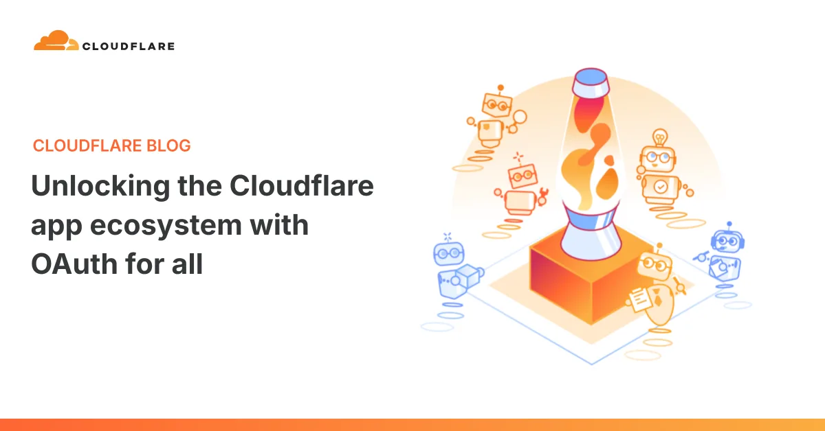 تصویر مرتبط با خبر: Unlocking the Cloudflare app ecosystem with OAuth for all